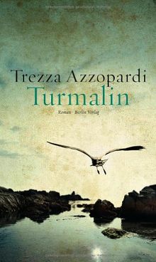Turmalin: Roman
