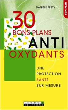 30 bons plans antioxydants