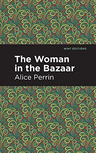 The Woman in the Bazaar (Mint Editions (Women Writers))