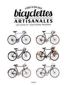 L'âge d'or des bicyclettes artisanales