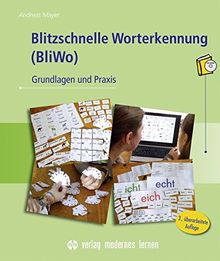 Blitzschnelle Worterkennung (BliWo): Grundlagen und Praxis