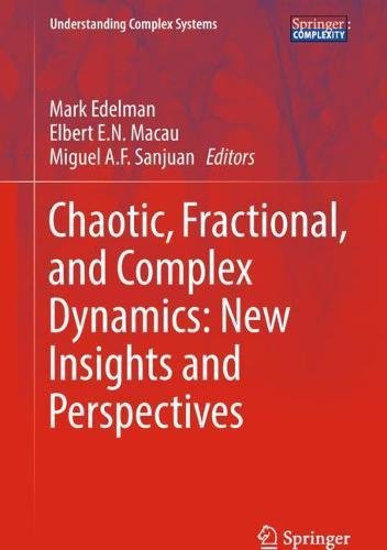 Chaotic, Fractional, and Complex Dynamics: New Insights and Perspectives (Understanding Complex Systems)