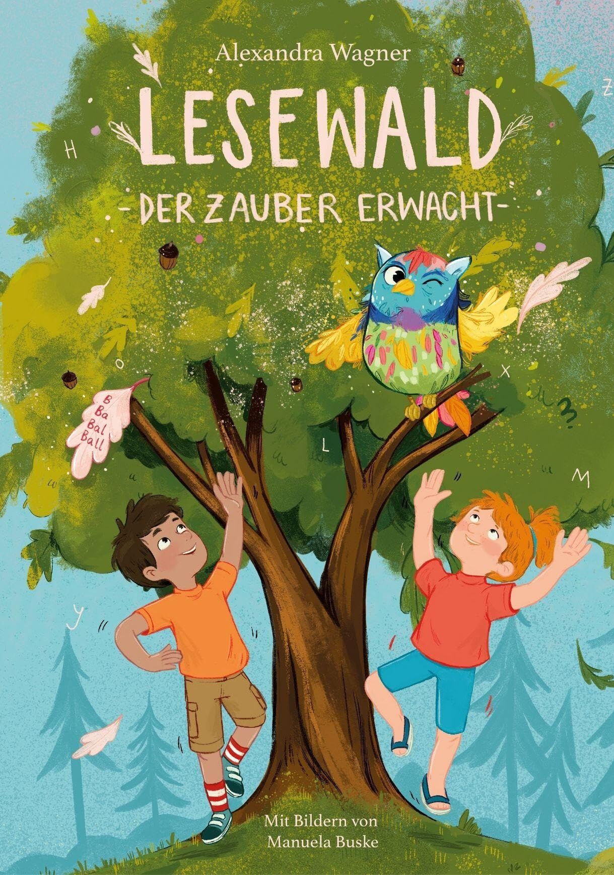Wagner, Alexandra: Lesewald, Der Zauber erwacht: Buch zum Lesen lernen mit der magischen Eule Ada | Erstleserbuch mit Treppenwörter-Methode für Leseerfolg statt Frust |