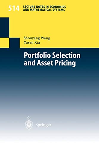 Portfolio Selection and Asset Pricing (Lecture Notes in Economics and Mathematical Systems, 514, Band 514)