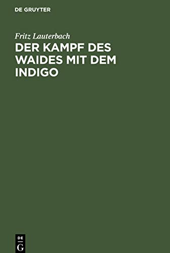 Der Kampf des Waides mit dem Indigo