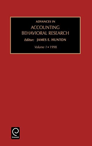 Advances in Accounting Behavioral Research, Volume 1 (Advances in Accounting Behavioral Research): Vol 1