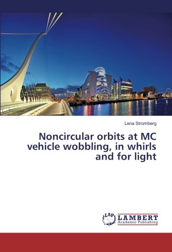 Noncircular orbits at MC vehicle wobbling, in whirls and for light