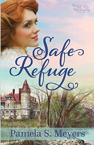 Safe Refuge (Newport of the West, Band 1)