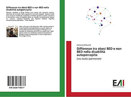 Differenze tra obesi BED e non BED nella disabilità autopercepita: Uno studio sperimentale