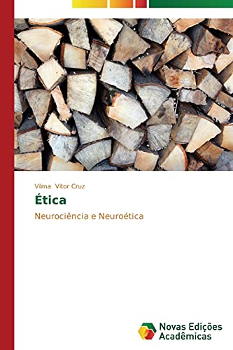 Ética: Neurociência e Neuroética
