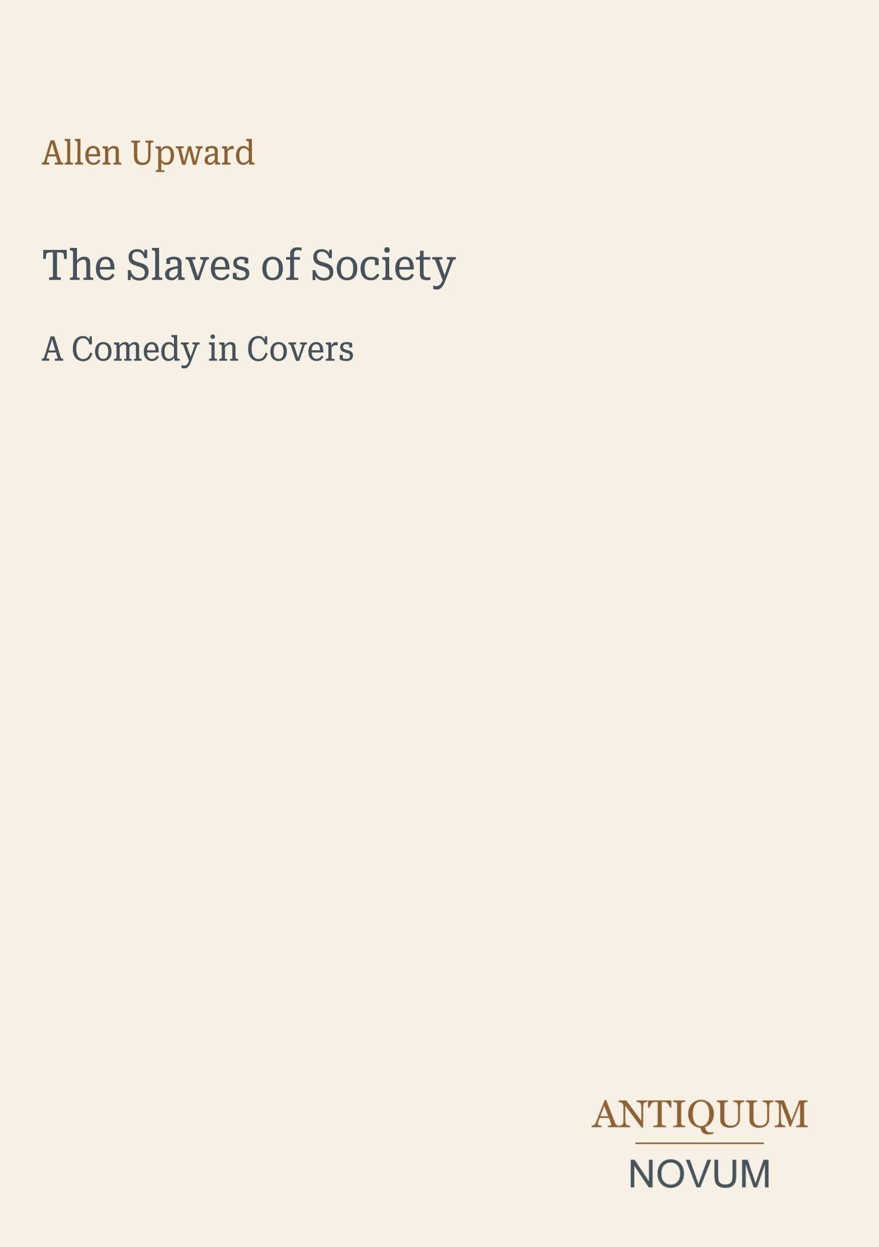The Slaves of Society