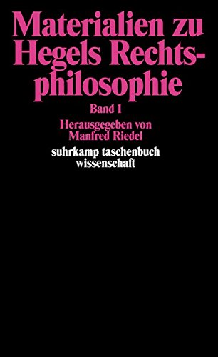 Materialien zu Hegels Rechtsphilosophie: Band I (suhrkamp taschenbuch wissenschaft)