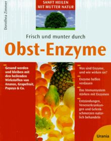 Frisch und munter durch Obst- Enzyme