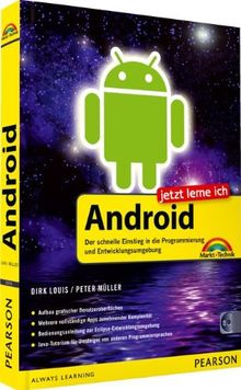 Jetzt lerne ich Android - inkl. CD: Der schnelle und einfache Einstieg in die Programmierung und Entwicklungsumgebung