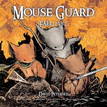 Mouse Guard: Fall 1152 (Mouse Guard (Paperback))