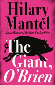Giant, O'Brien de Hilary Mantel | Livre | état très bon