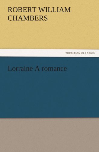 Lorraine A romance (TREDITION CLASSICS)
