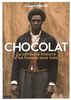 Chocolat : La véritable histoire d'un homme sans nom