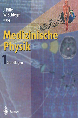 Medizinische Physik 1: Grundlagen