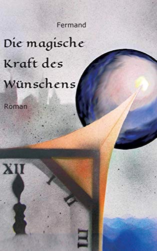 Die magische Kraft des Wünschens