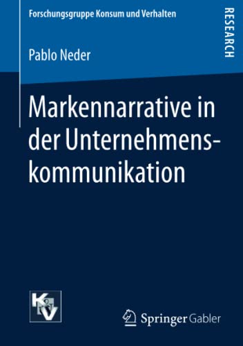 Markennarrative in der Unternehmenskommunikation (Forschungsgruppe Konsum und Verhalten)