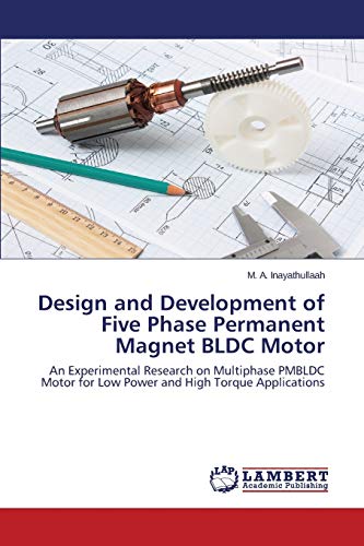 Design and Development of Five Phase Permanent Magnet BLDC Motor: An Experimental Research on Multiphase PMBLDC Motor for Low Power and High Torque Applications
