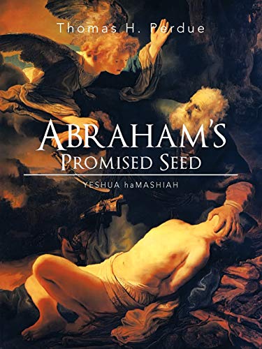 Abraham's Promised Seed: Yeshua Hamashiah