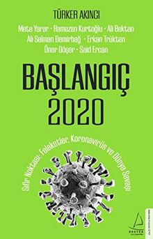 Baslangic 2020: Sıfır Noktası: Felaketler, Koronavirüs ve Dünya Savaşı