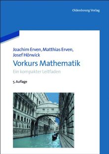 Semesterpaket Mathematik für Ingenieure: Vorkurs Mathematik: Ein kompakter Leitfaden