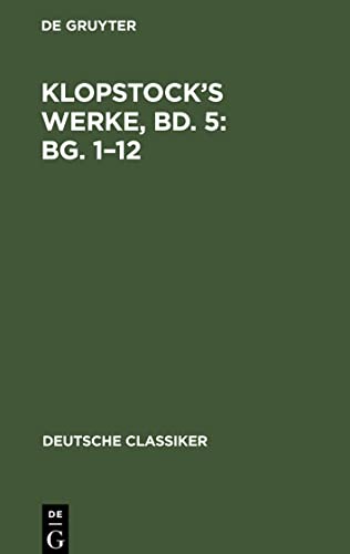 Klopstock¿s Werke, Bd. 5: Bg. 1¿12