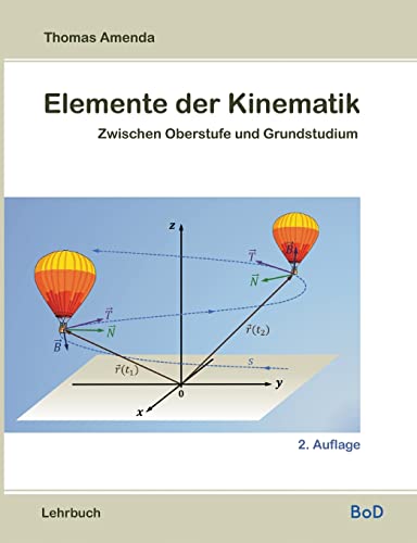 Elemente der Kinematik: Zwischen Oberstufe und Grundstudium