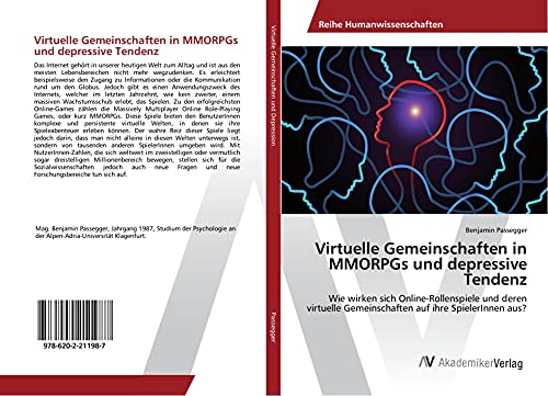 Virtuelle Gemeinschaften in MMORPGs und depressive Tendenz: Wie wirken sich Online-Rollenspiele und deren virtuelle Gemeinschaften auf ihre SpielerInnen aus?