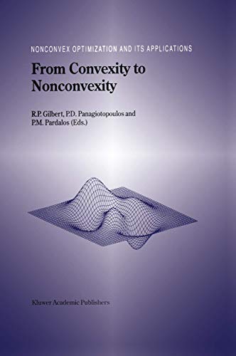 From Convexity to Nonconvexity (Nonconvex Optimization and Its Applications (closed)) (Nonconvex Optimization and Its Applications, 55, Band 55)
