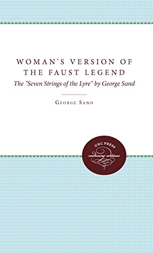 Woman's Version of the Faust Legend: The Seven Strings of the Lyre by George Sand