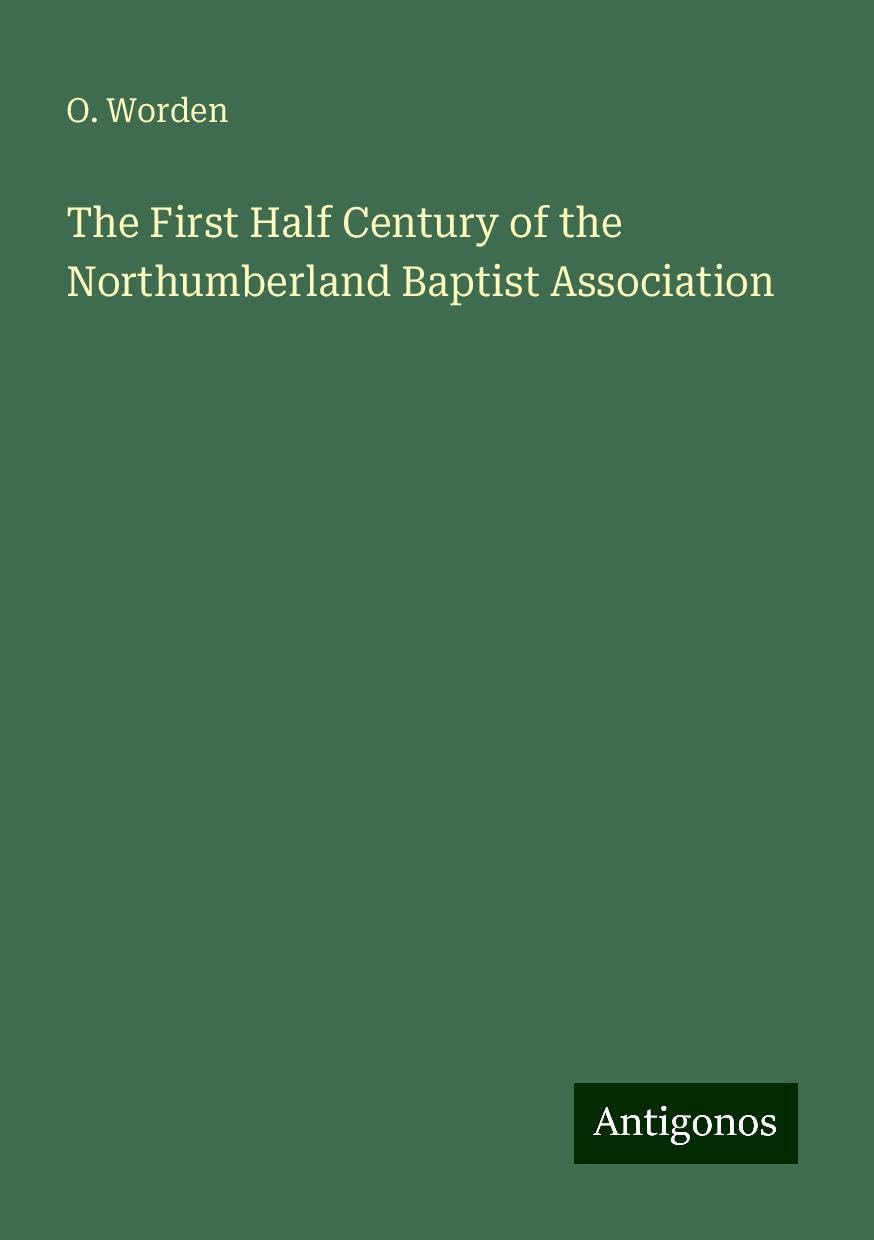 The First Half Century of the Northumberland Baptist Association