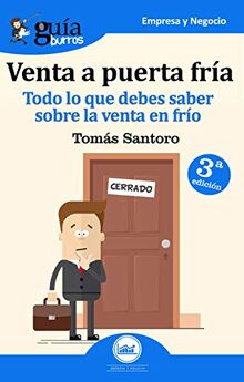 GuíaBurros Venta a puerta fría: Todo lo que debes saber sobre la venta en frío