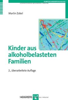 Kinder aus alkoholbelasteten Familien: Entwicklungsrisiken und -chancen