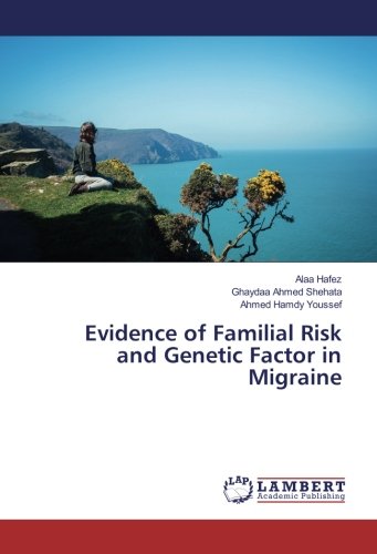 Evidence of Familial Risk and Genetic Factor in Migraine