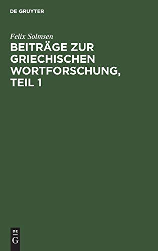Beiträge zur griechischen Wortforschung, Teil 1