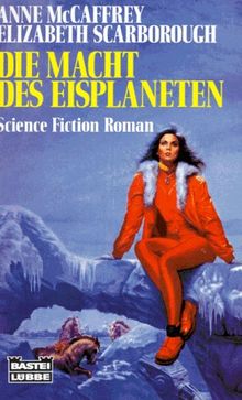 Die Macht des Eisplaneten. Science Fiction Roman.