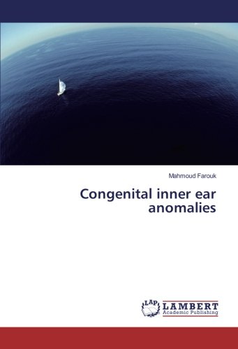 Congenital inner ear anomalies