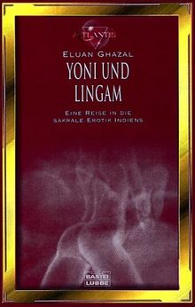 Yoni und Lingam von Ghazal, Eluan | Buch | Zustand sehr gut
