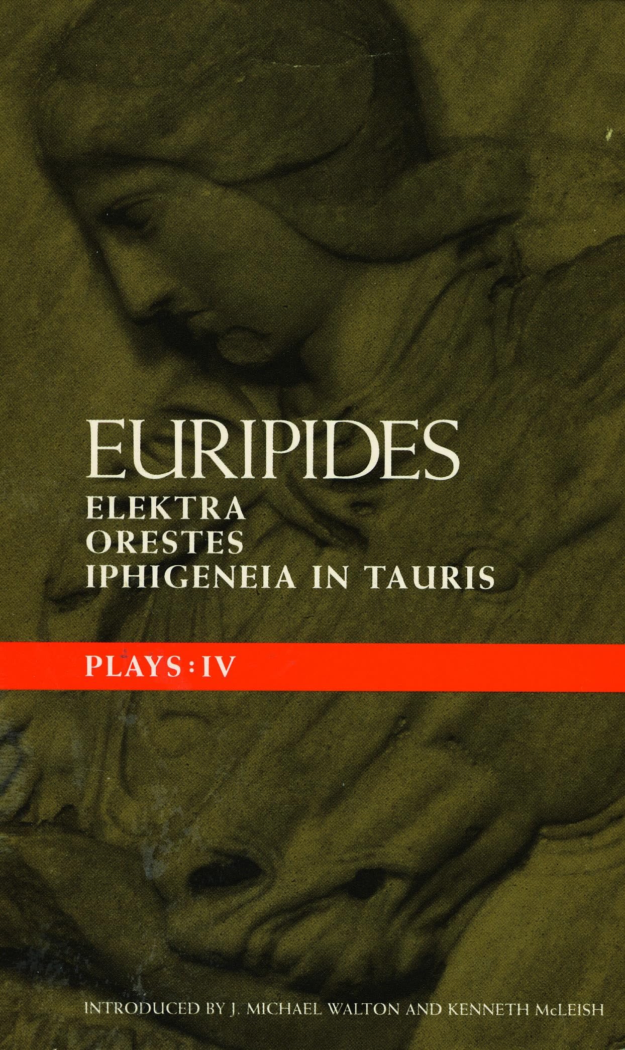 Euripides Plays 4: Elektra; Orestes and Iphigeneia in Tauris (Classical Dramatists)