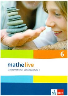 Mathe live 6 Schülerbuch. Neu: Mathematik für Sekundarstufe I