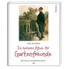 Ein heiteres Album für Gartenfreunde: Mit Versen von Wilhelm Busch