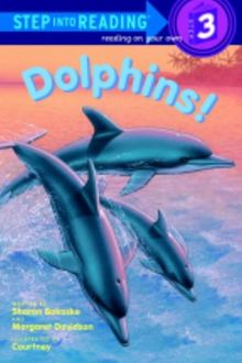 Dolphins!: Step into Reading, a Step 2 Book