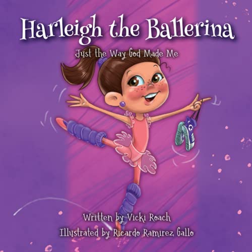 Harleigh the Ballerina: Just the Way God Made Me