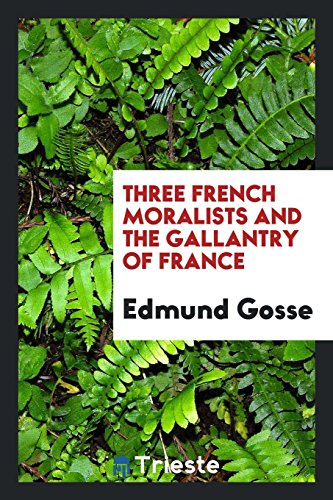 Three French moralists and the gallantry of France