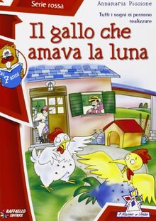 Il gallo che amava la luna