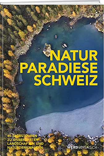 unbekannt Naturparadiese Schweiz